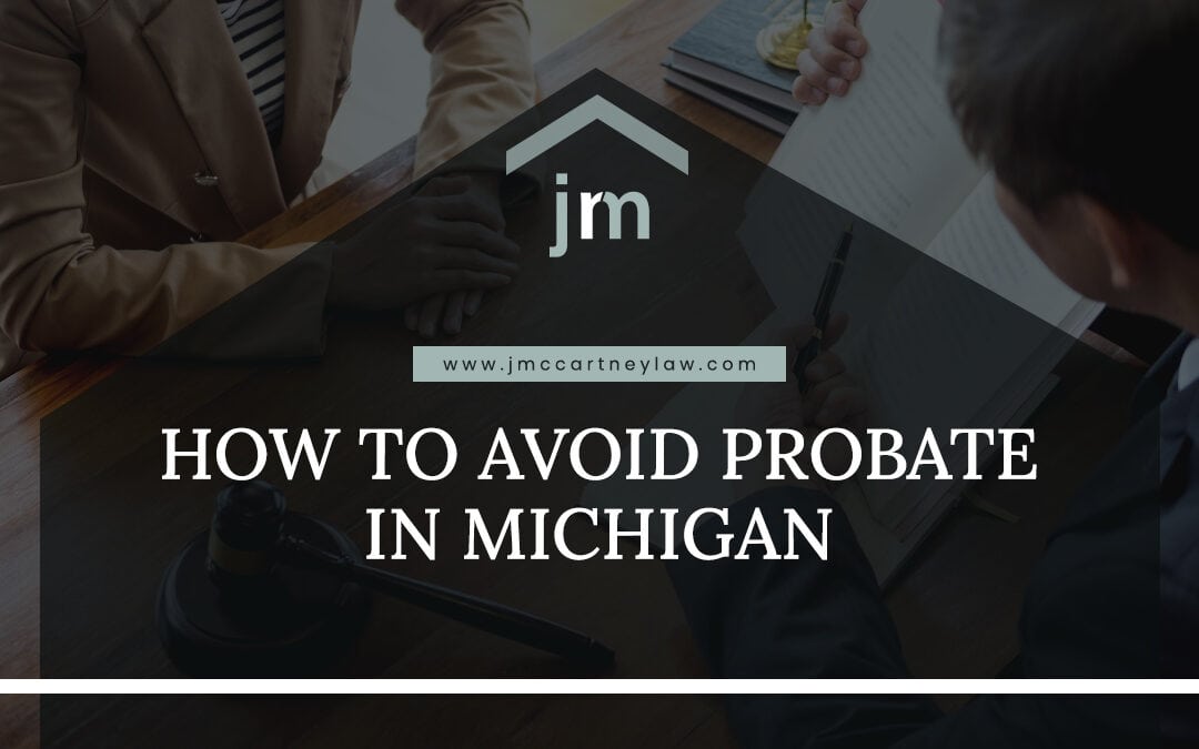 How to Avoid Probate in Michigan