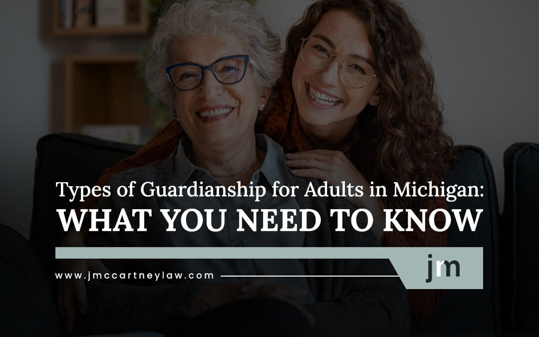 Types of Guardianship for Adults in Michigan